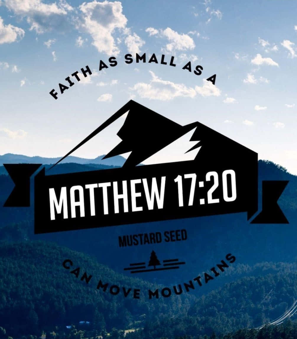 Matthew1720 Faith Mountain Bible Verse Wallpaper