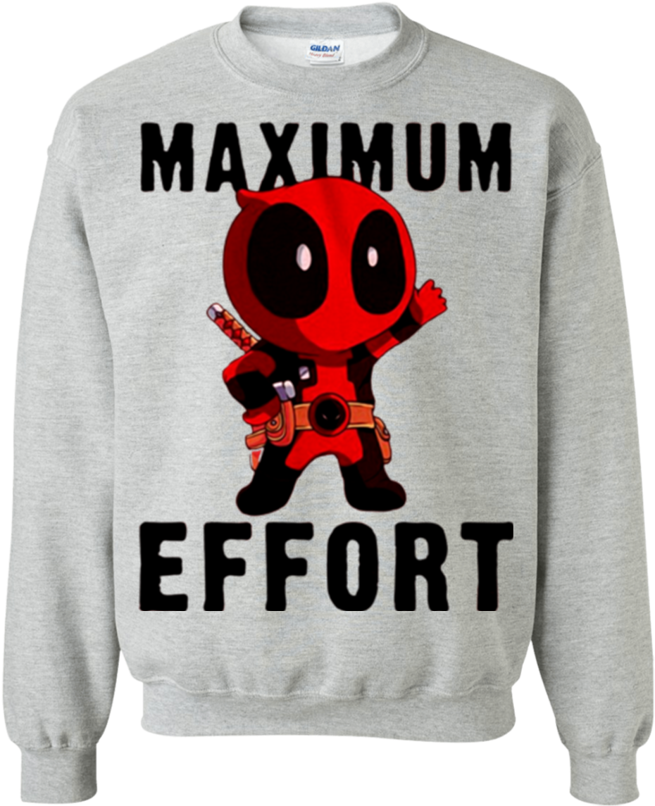 Maximum Effort Sweatshirt Design PNG