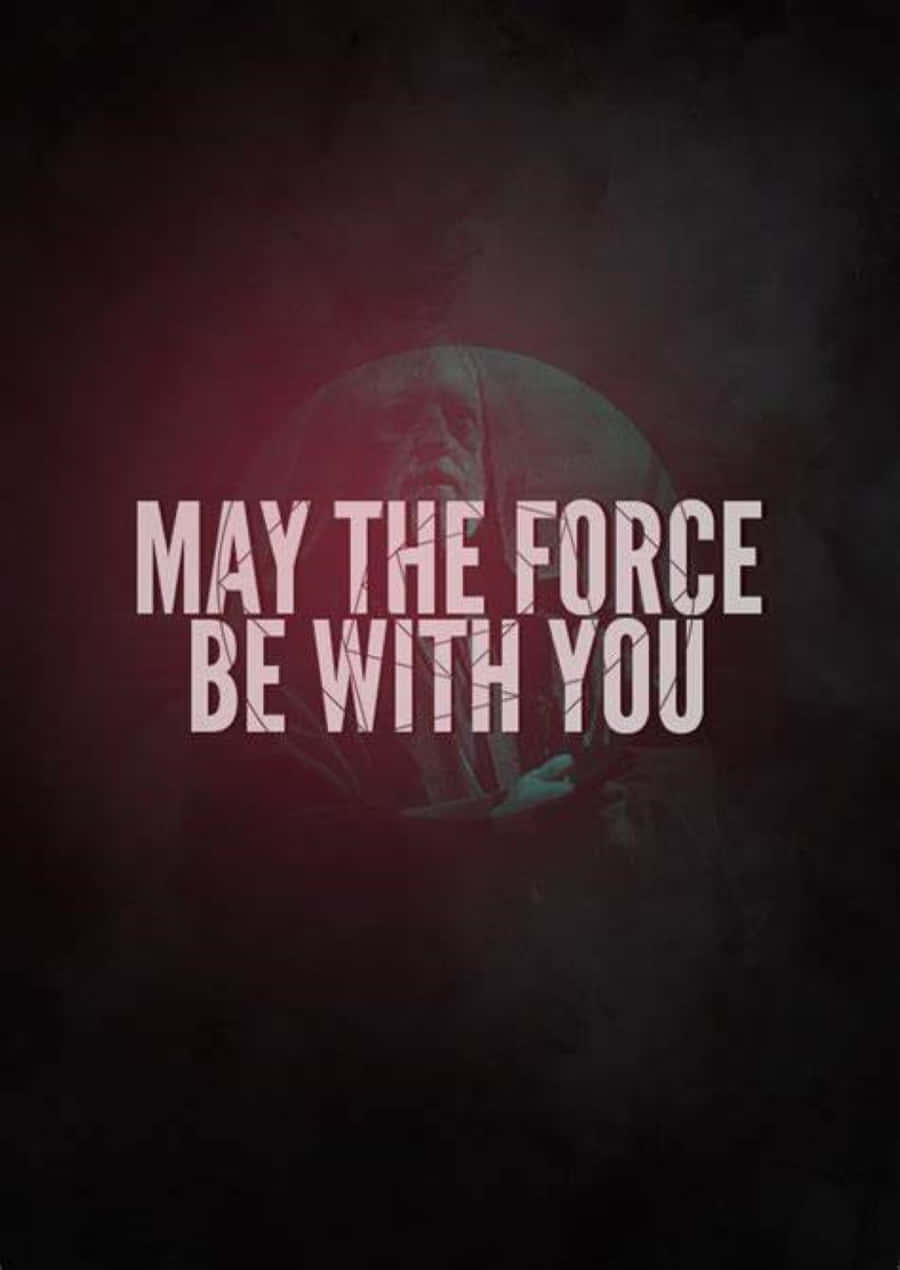 Engaging May the Force Be With You artwork featuring iconic characters Wallpaper