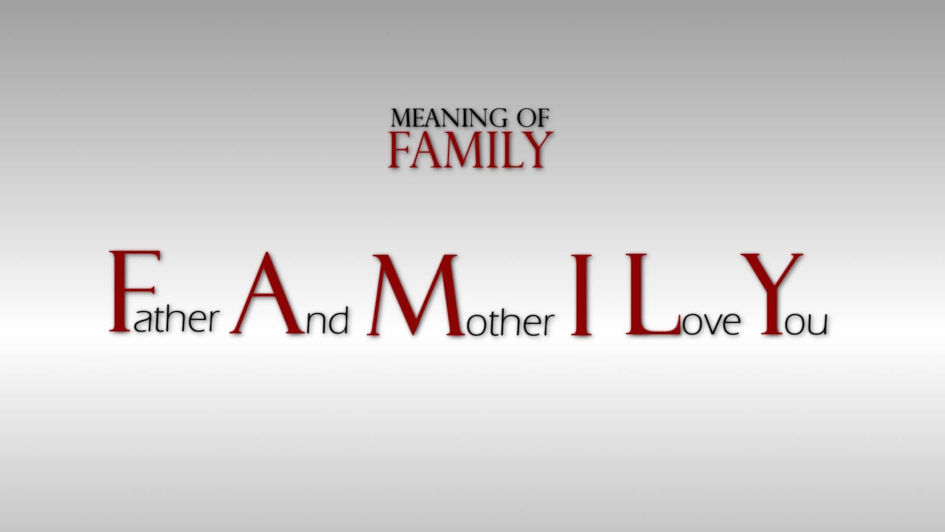 Meaning_of_ Family_ Acronym Wallpaper