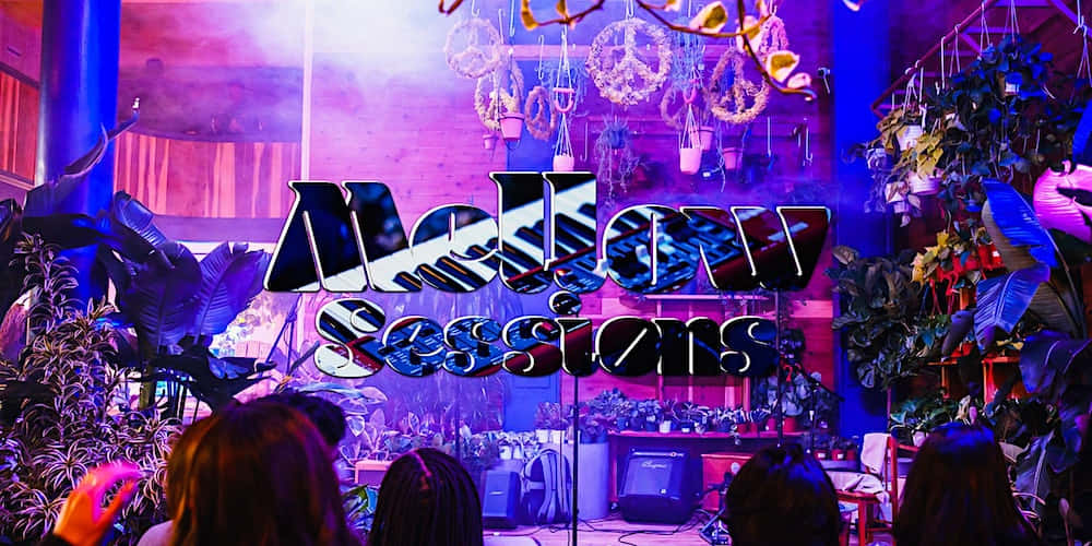 Mellow Sessions Event Wallpaper