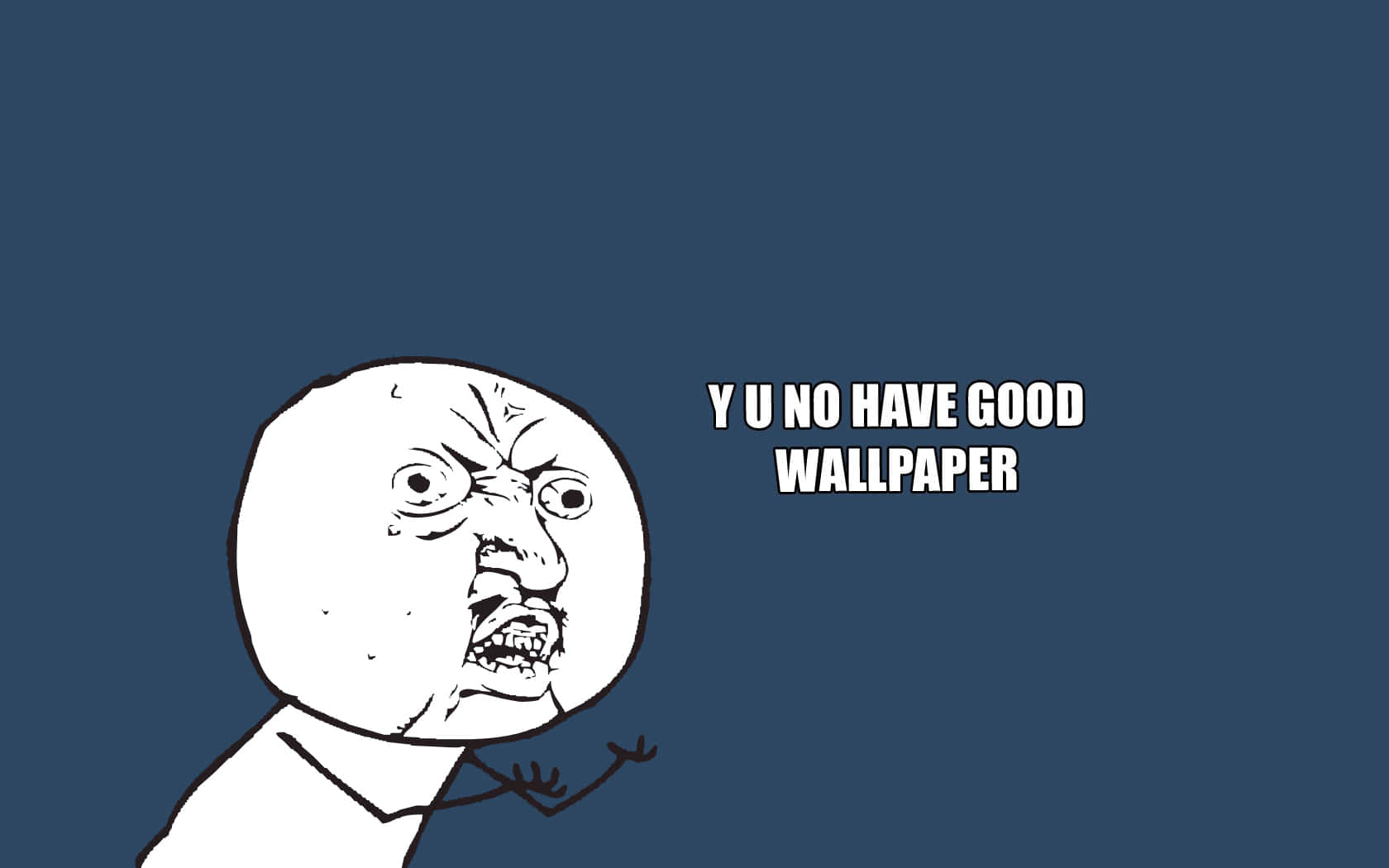 A Rage Face With The Words, Yo No Have Good Wallpaper