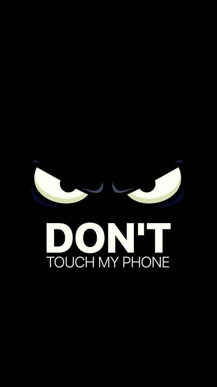Men Phone Don’t Touch Wallpaper
