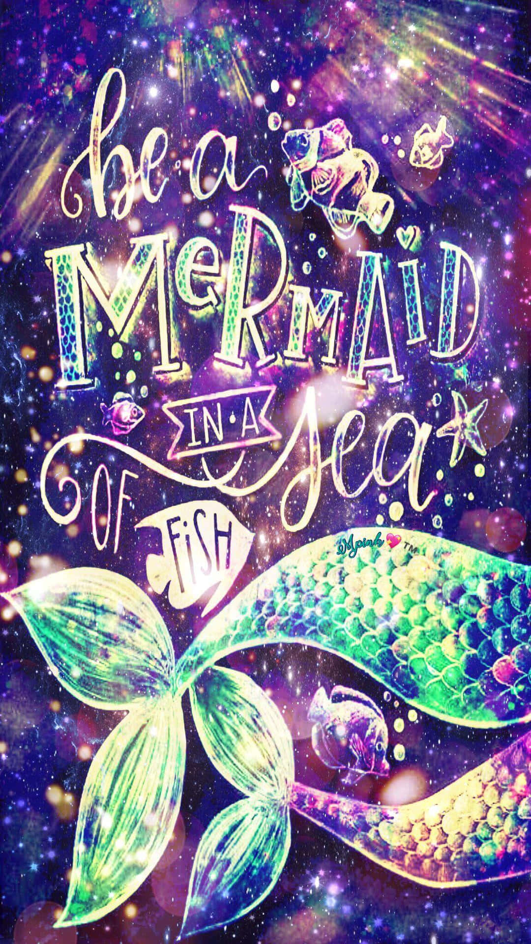 Mermaid Glitter Tails And Quote Wallpaper