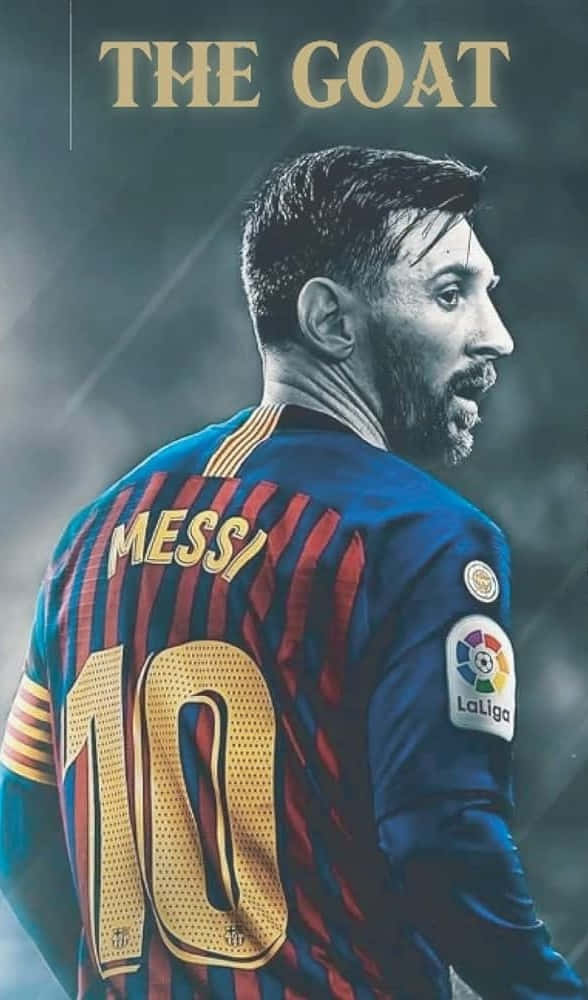 Messi The G O A T Poster Wallpaper