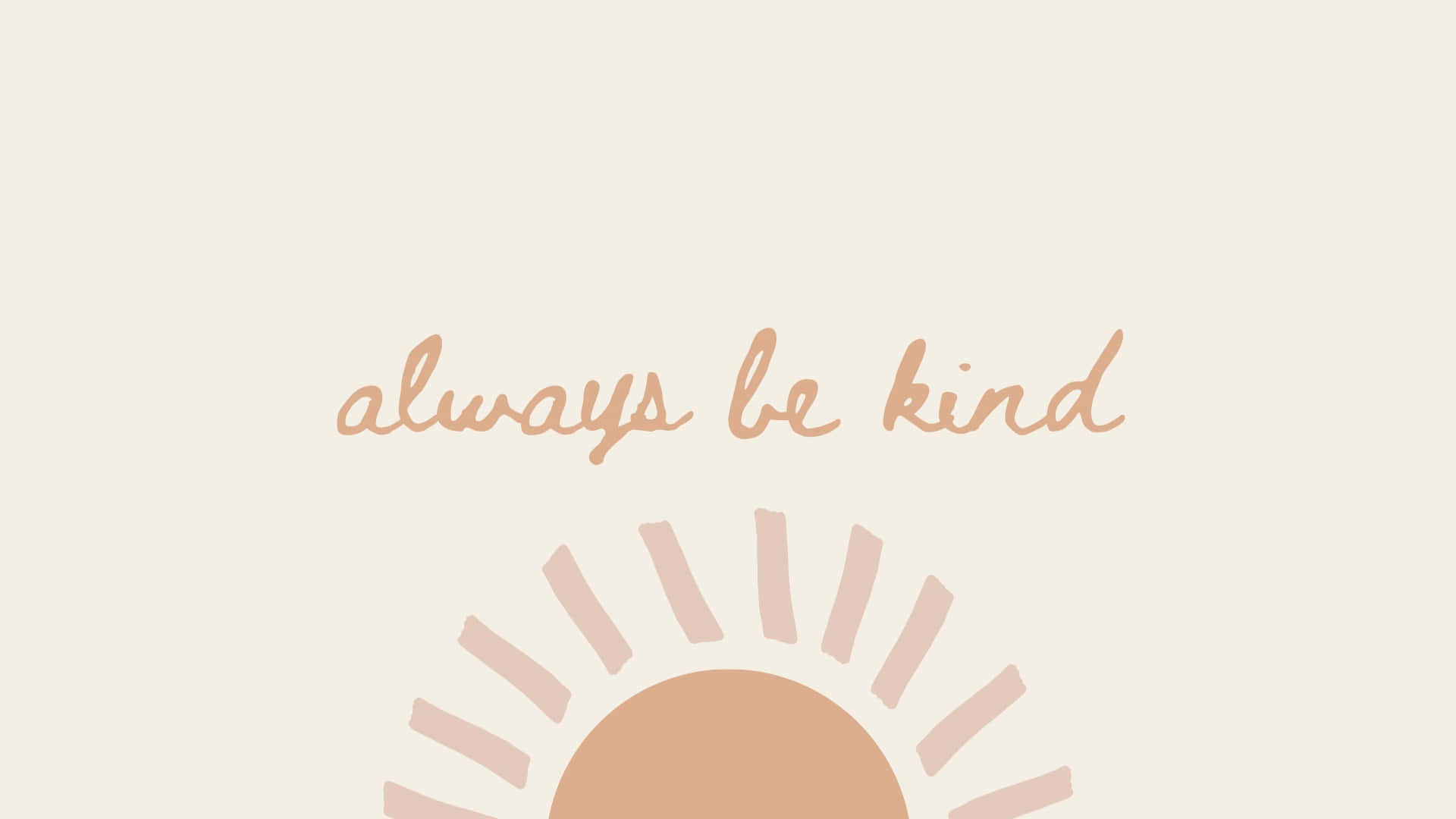 Minimalist Boho Kindness Desktop Background Wallpaper