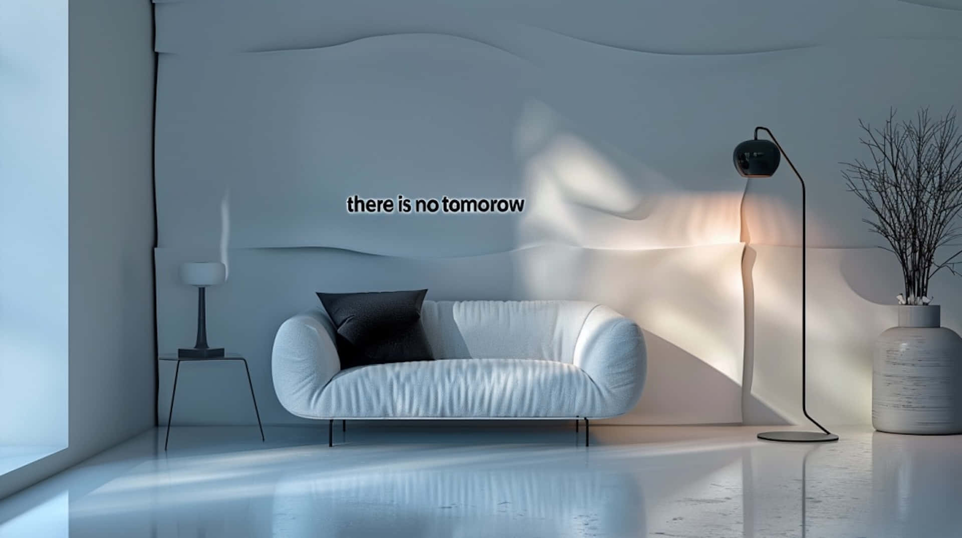 Minimalist Interior There Is No Tomorrow Message Wallpaper