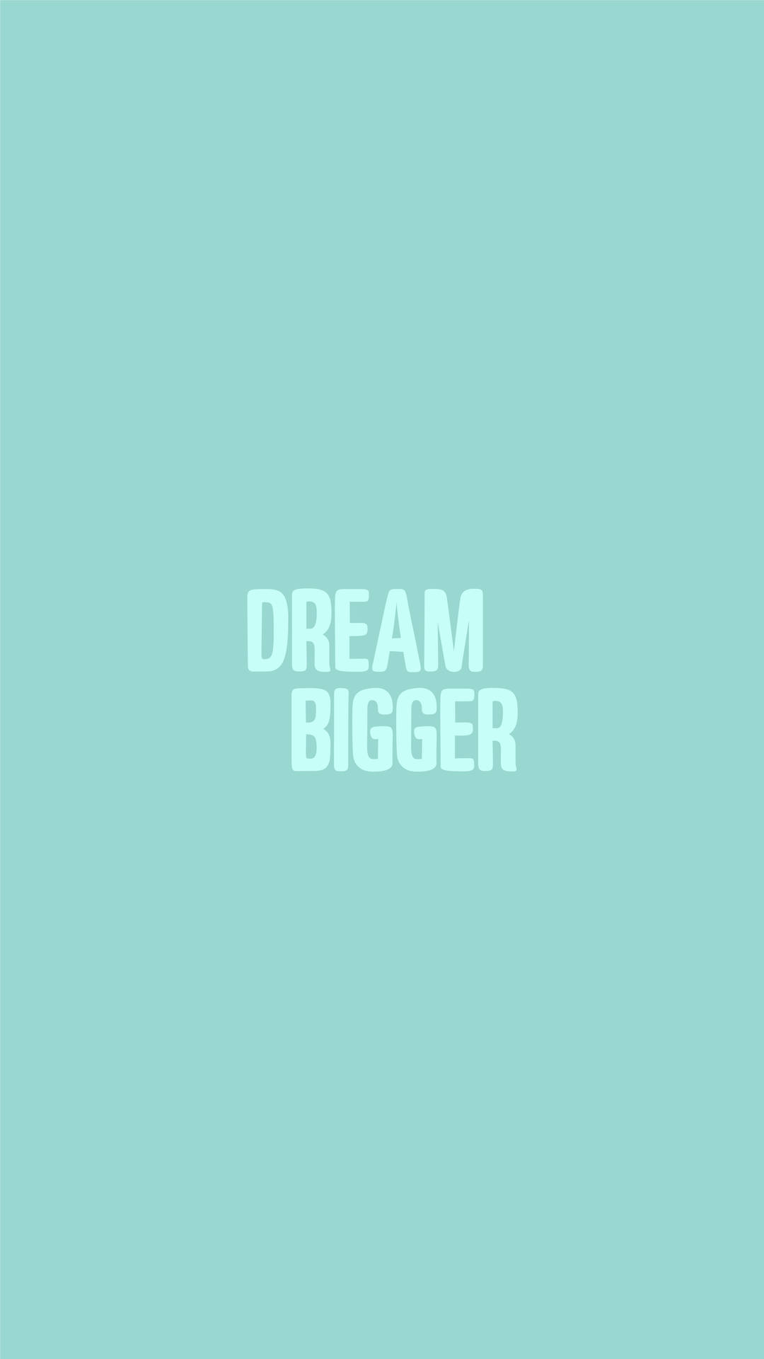 Minimalist Motivational Big Dreams Wallpaper
