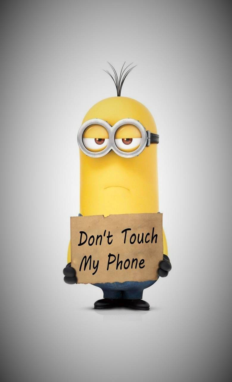 Don't Touch My Phone Minion Wallpaper