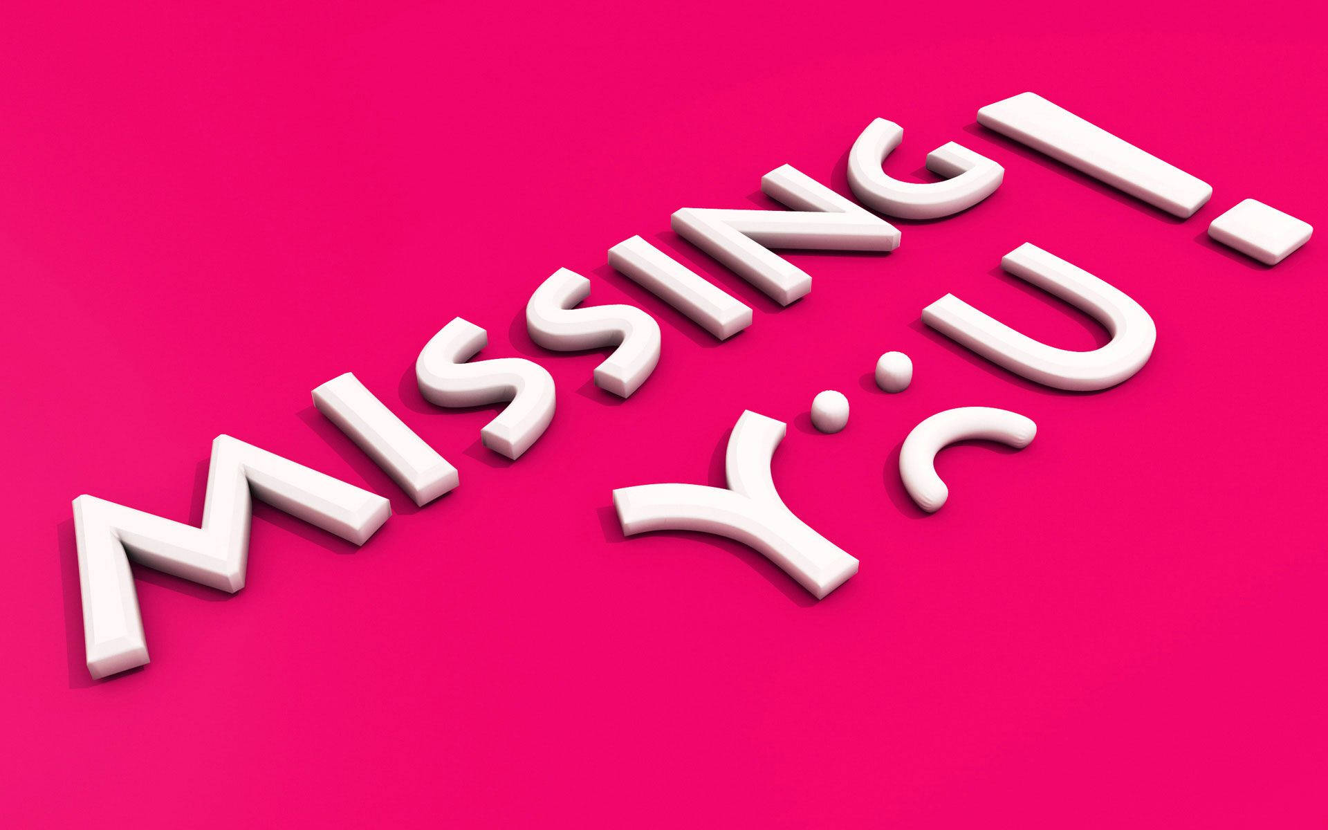 Missing You 3D Typography Wallpaper