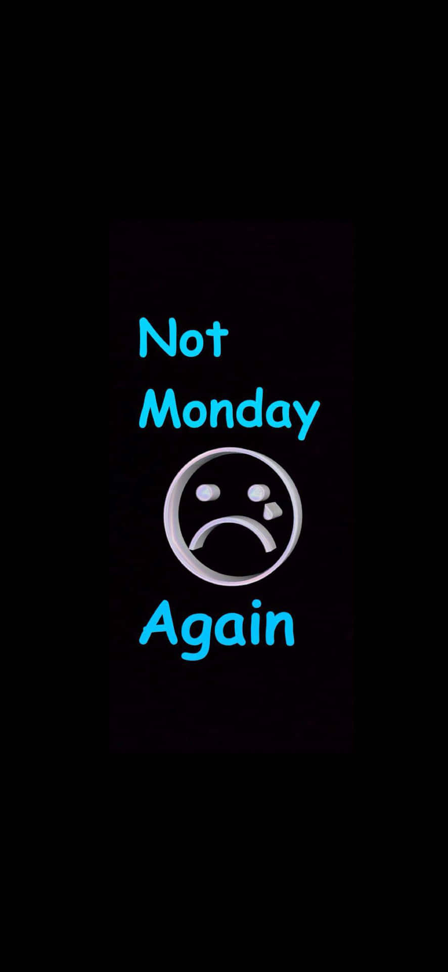 Not Monday Again Sad Face Black Background Picture