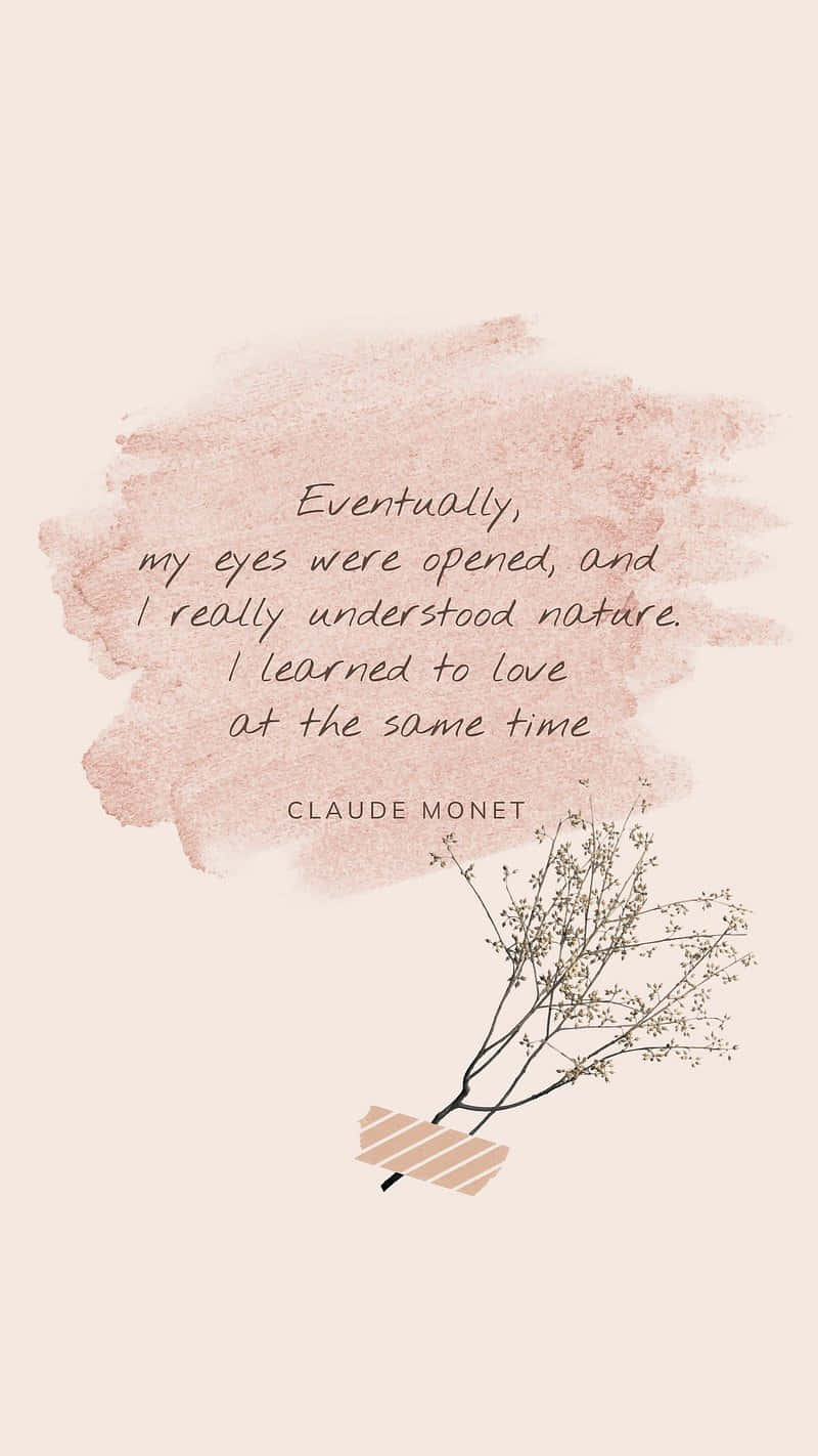 Monet Inspiration Nature Quote Wallpaper