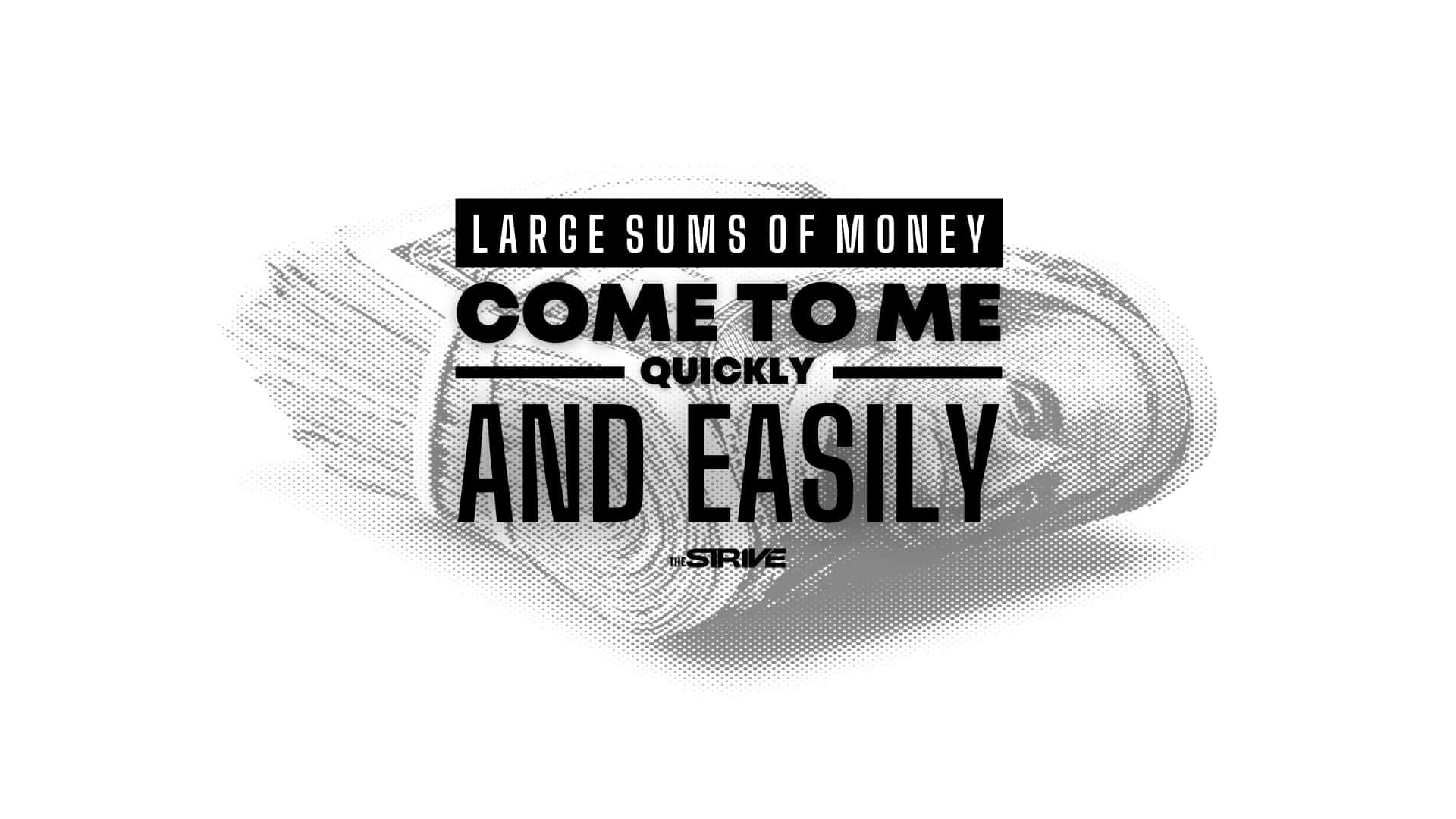 Large Guns Of Money Come To Me Quickly And Easily Wallpaper