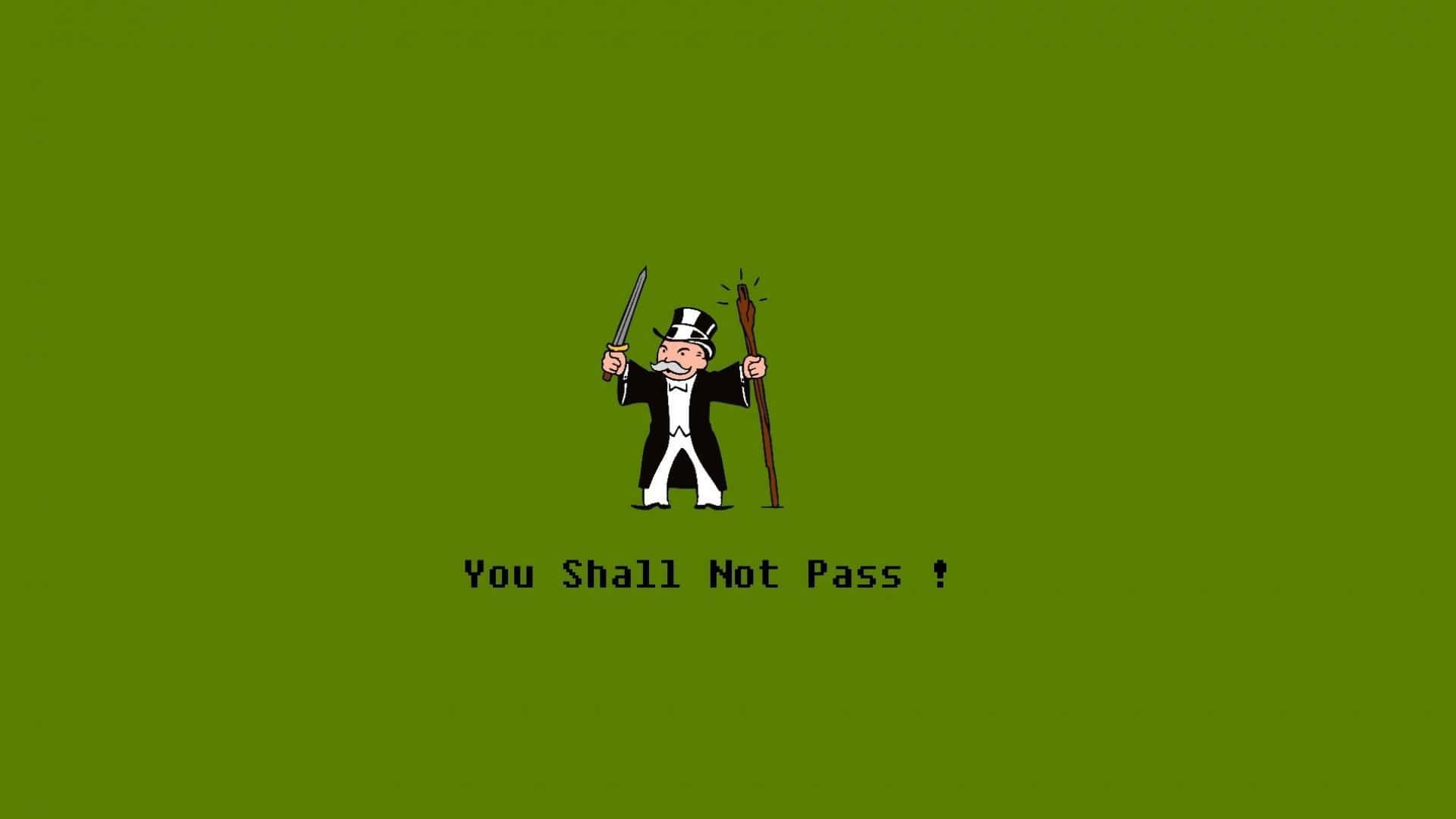 A Cartoon Character Holding A Sword And Saying You Shall Not Pass