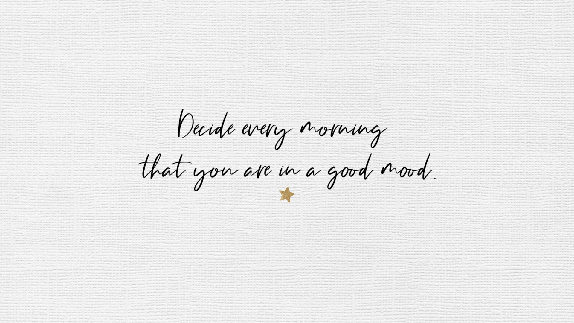 Motivation Macbook Good Mood Quote Wallpaper