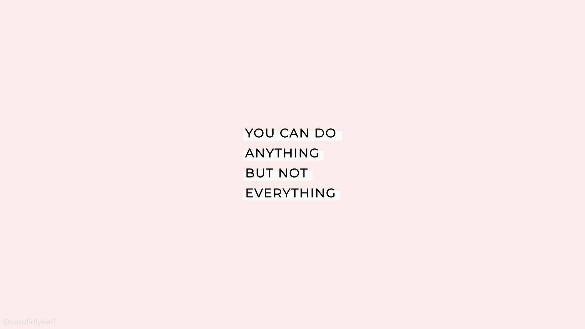 Motivation Macbook Everything Quote Light Pink Wallpaper