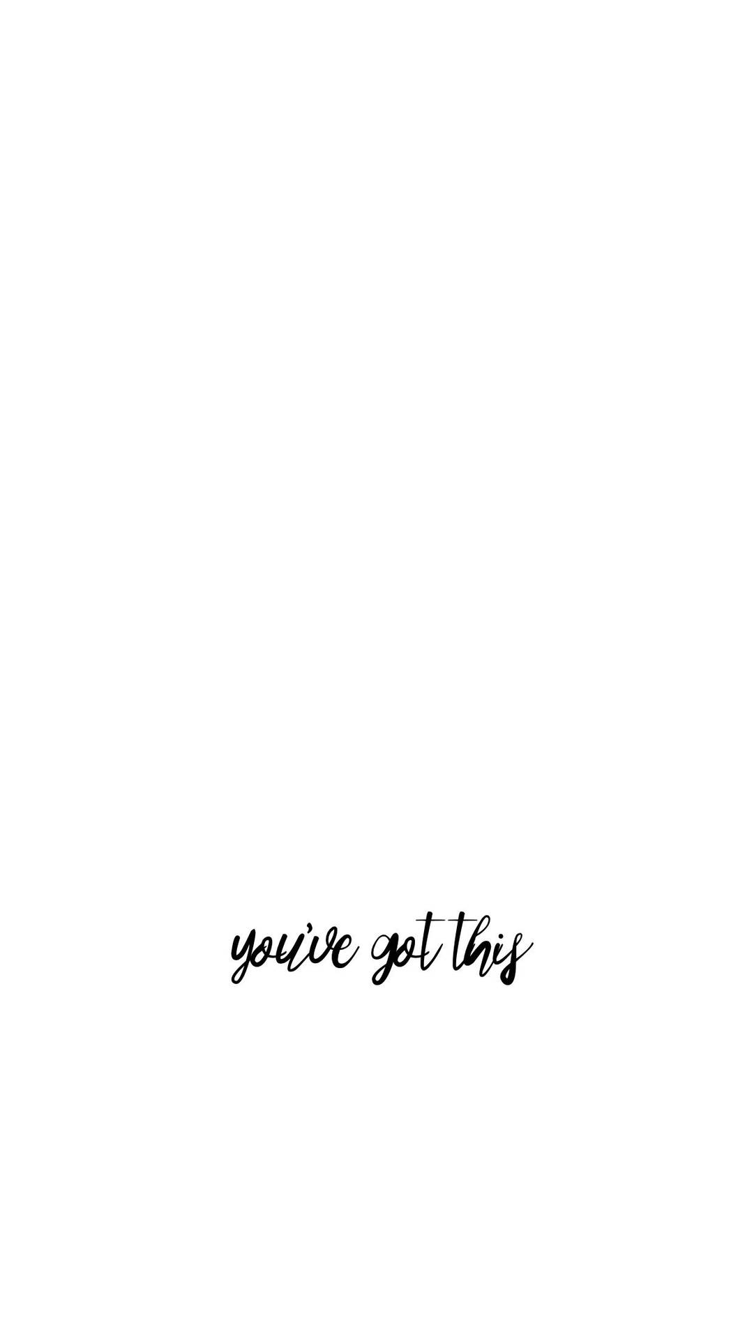 Motivational Cool Iphone White Background