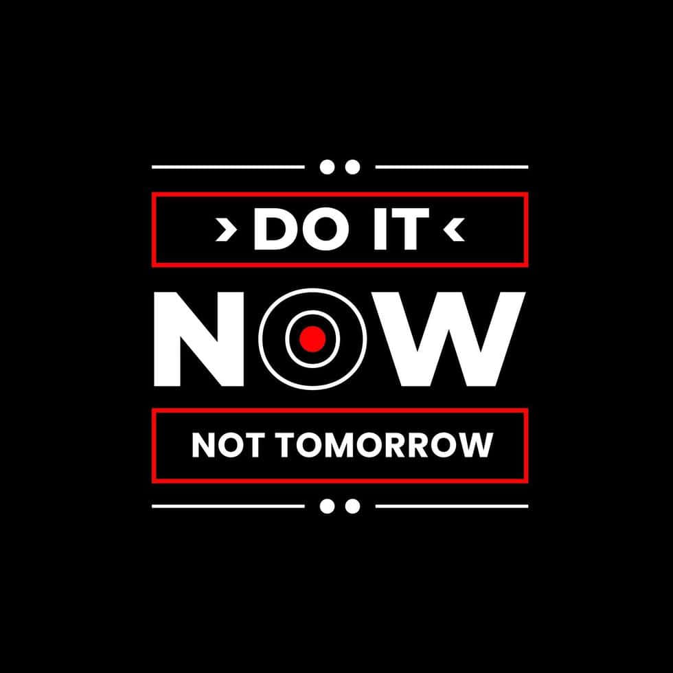 [100+] Do It Now Wallpapers | Wallpapers.com