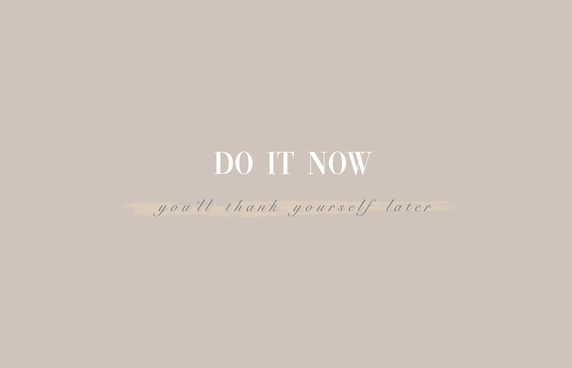 Motivational Quote Do It Now Wallpaper