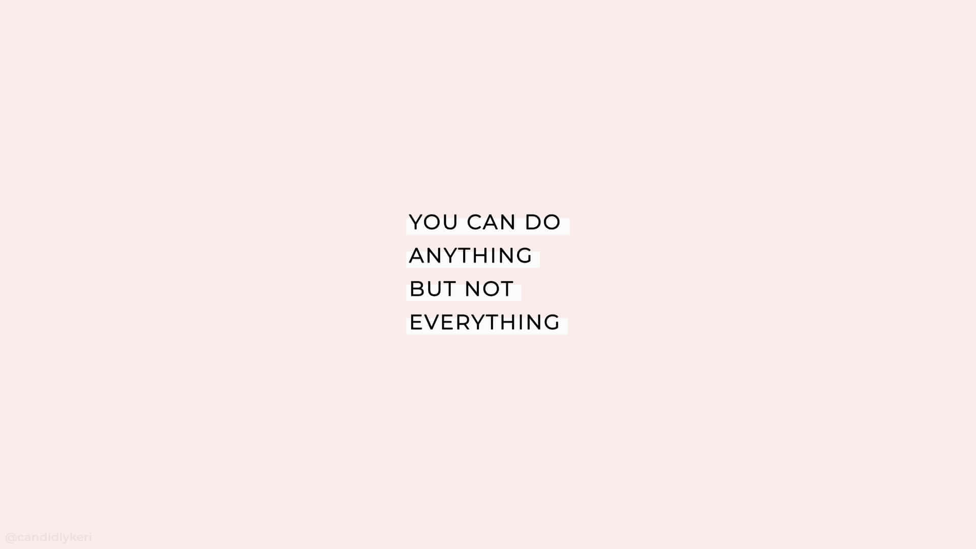 Motivational Quote You Can Do Anything Wallpaper