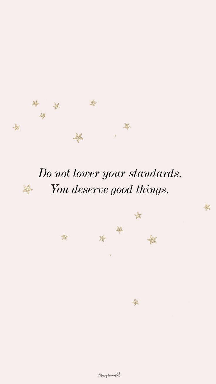 Motivational Quotes About Standards Iphone Background