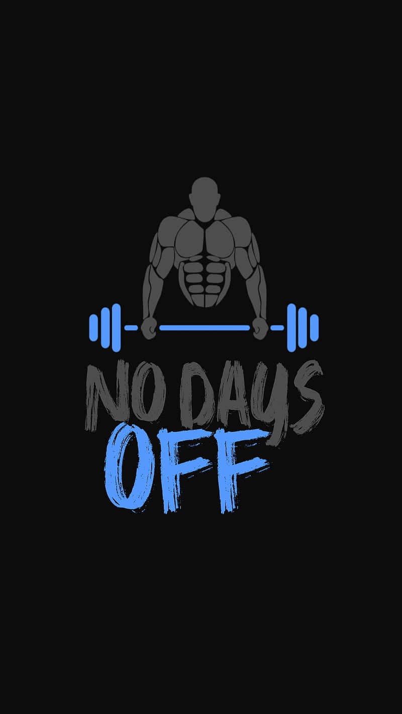 Muscular Silhouette No Days Off Motivation Wallpaper