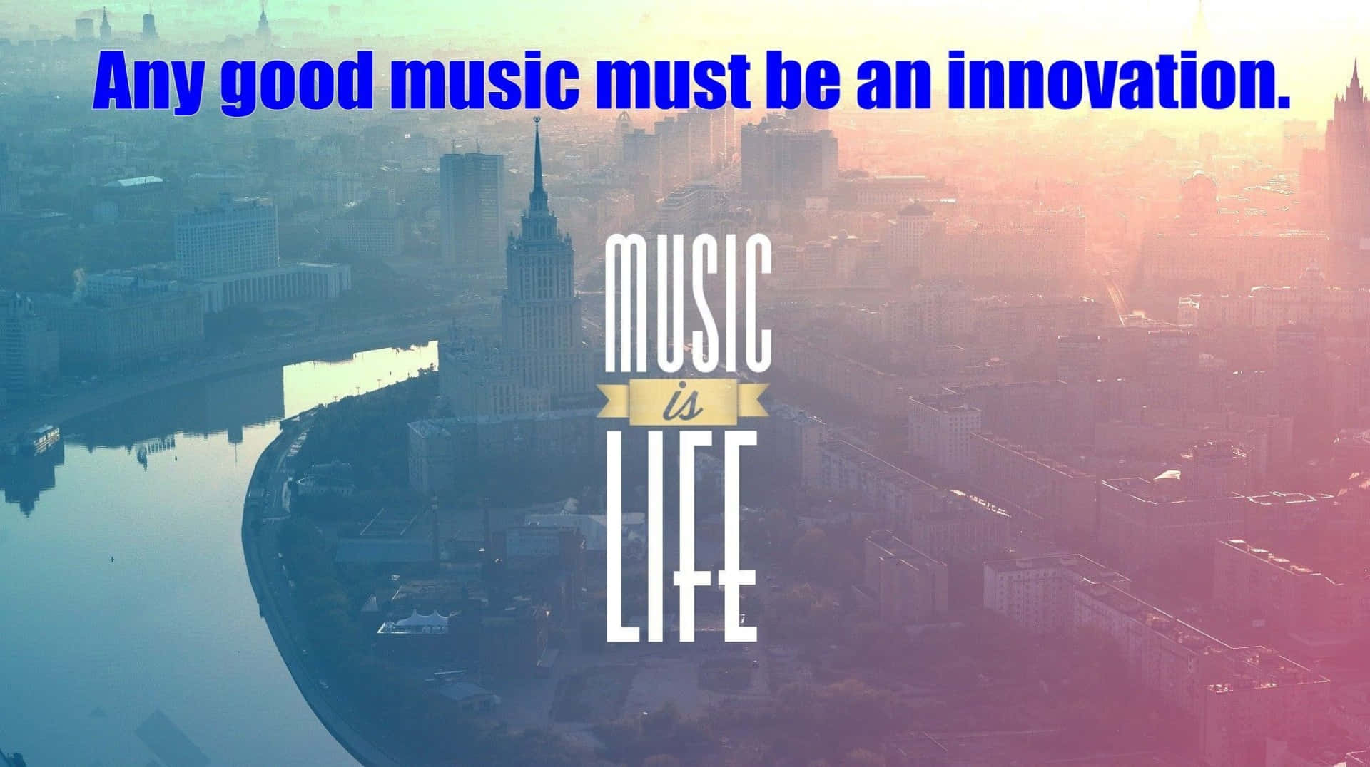 Good Music Is An Innovation Quote Wallpaper