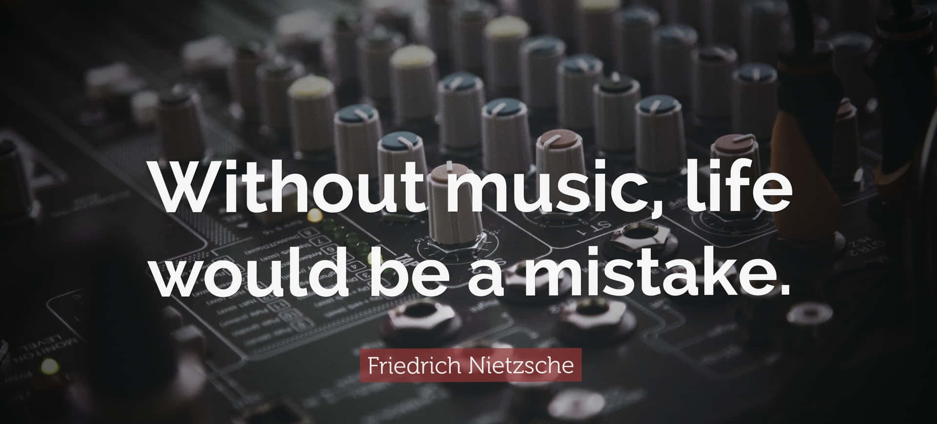 Without Music Would Be A Mistake Quote Wallpaper