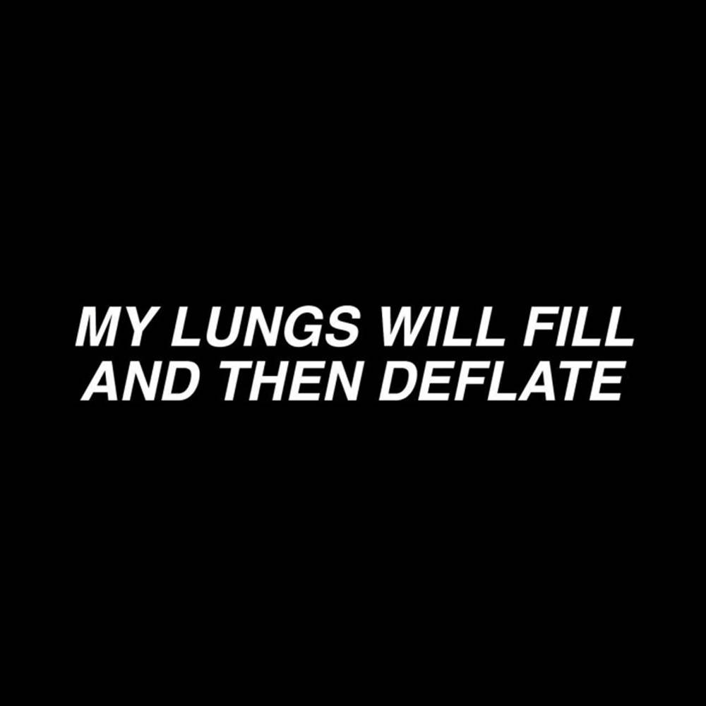 My Lungs Will Fill Aesthetic Black Quotes Picture