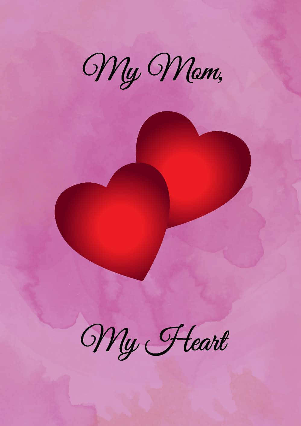 My Mom My Heart Love Graphic Wallpaper