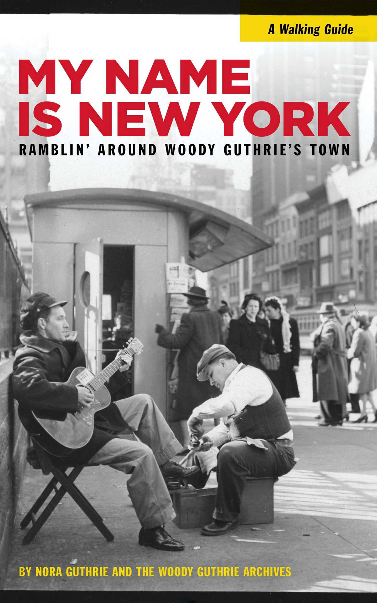 Mit navn er New York Woody Guthrie. Wallpaper