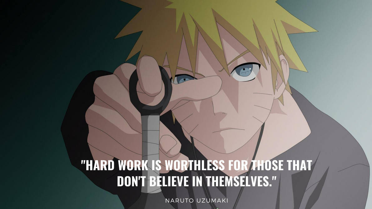 Frasesde Naruto: El Poder Del Trabajo Duro Fondo de pantalla