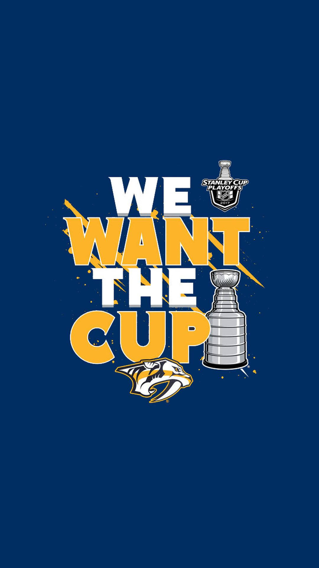 Nashville Predators We Want The Cup