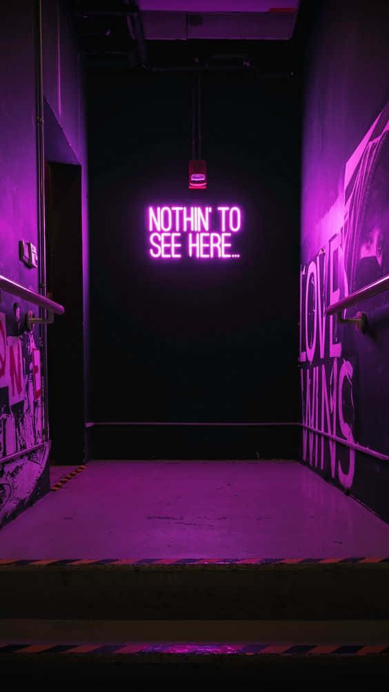 A Neon Sign That Says Nothing To See Here Wallpaper