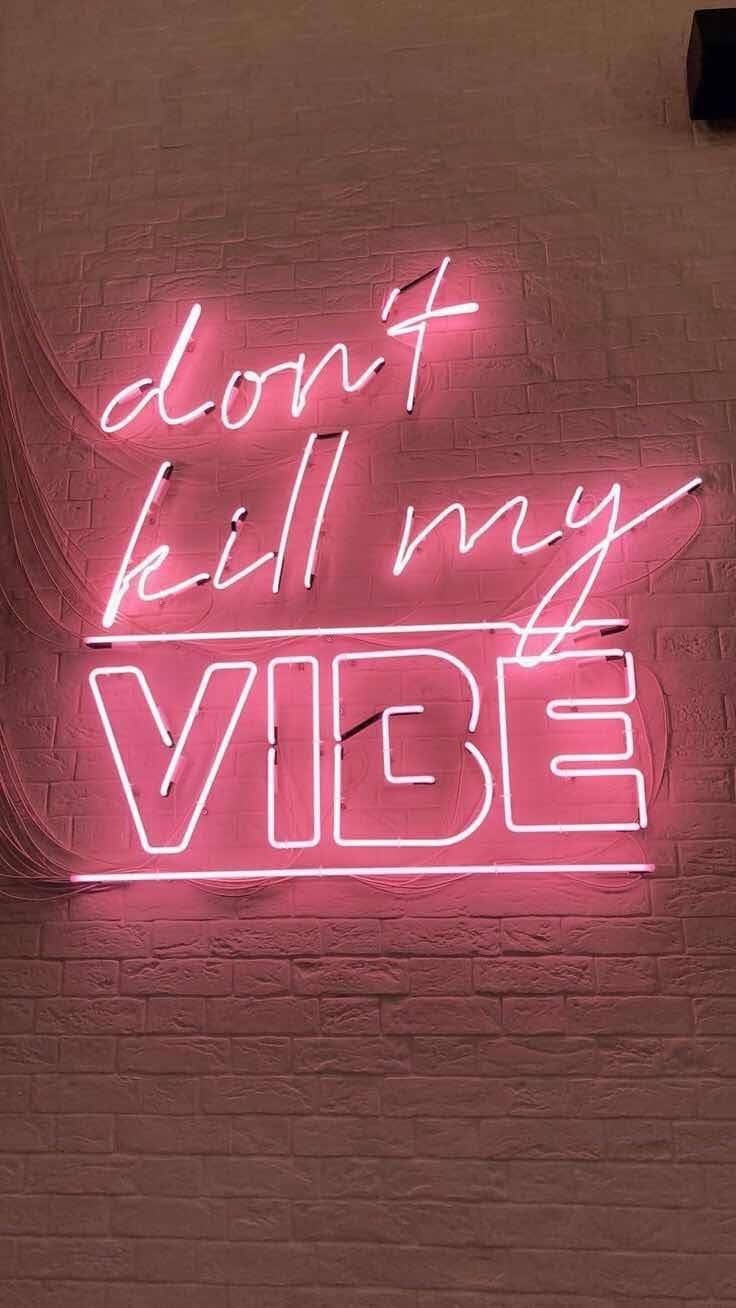 Neon Pink Aesthetic Vibe Quote Wallpaper