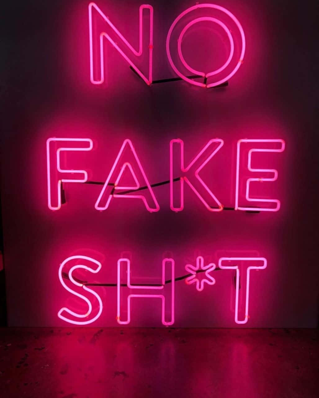 Neon Quotes No Fake Shit Wallpaper