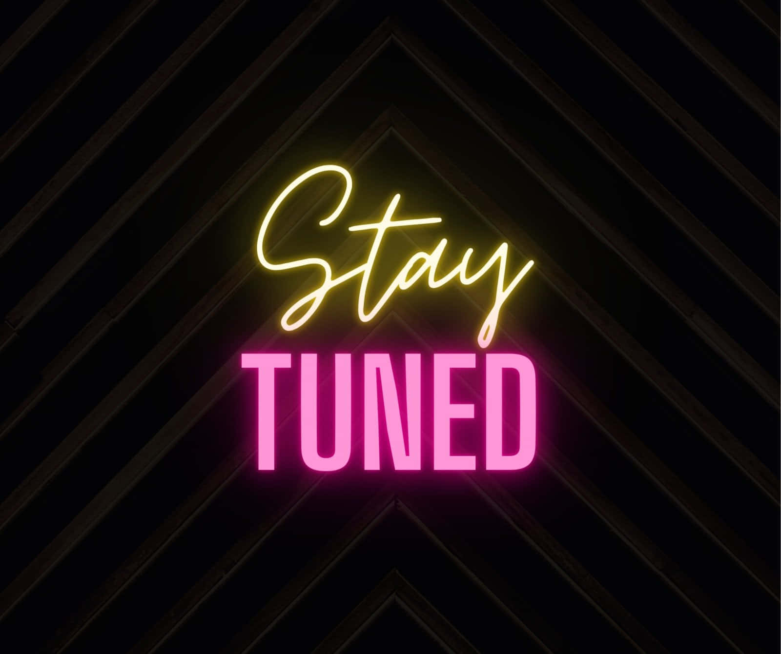 Neon Stay Tuned Sign Wallpaper