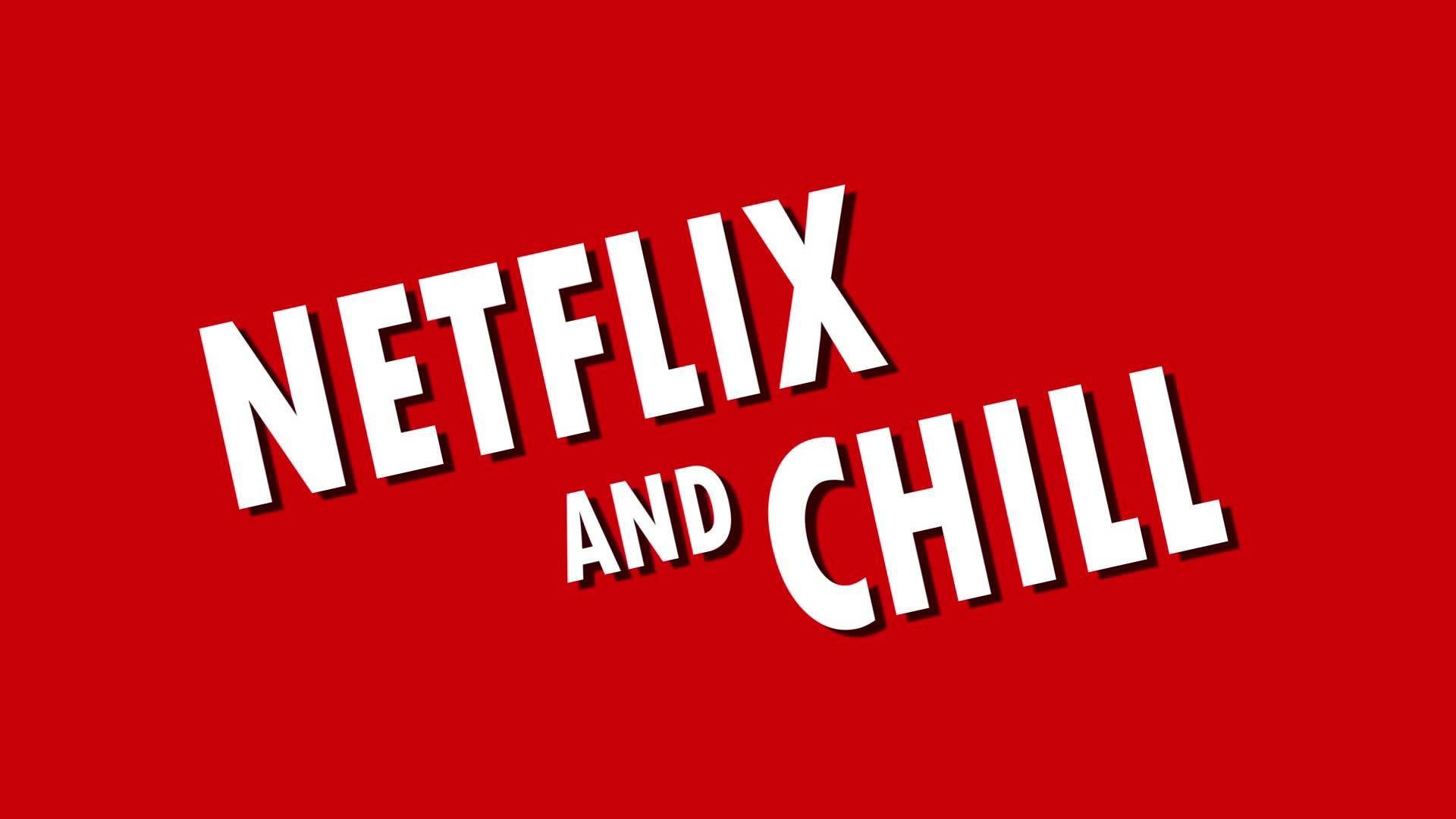 Netflix And Chill Wallpaper