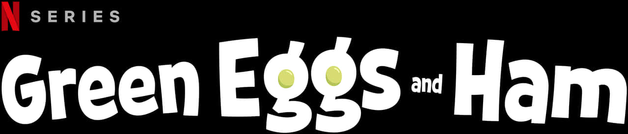 Netflix Green Eggsand Ham Series Logo PNG