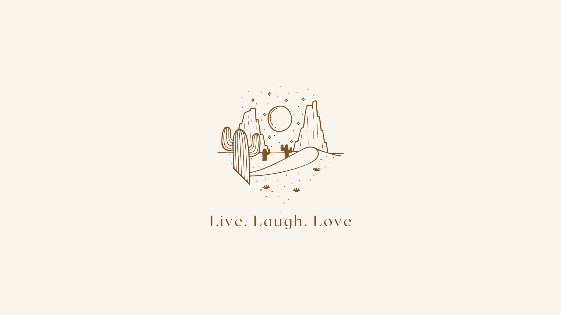 Neutral Desert Live Laugh Love Artwork Wallpaper