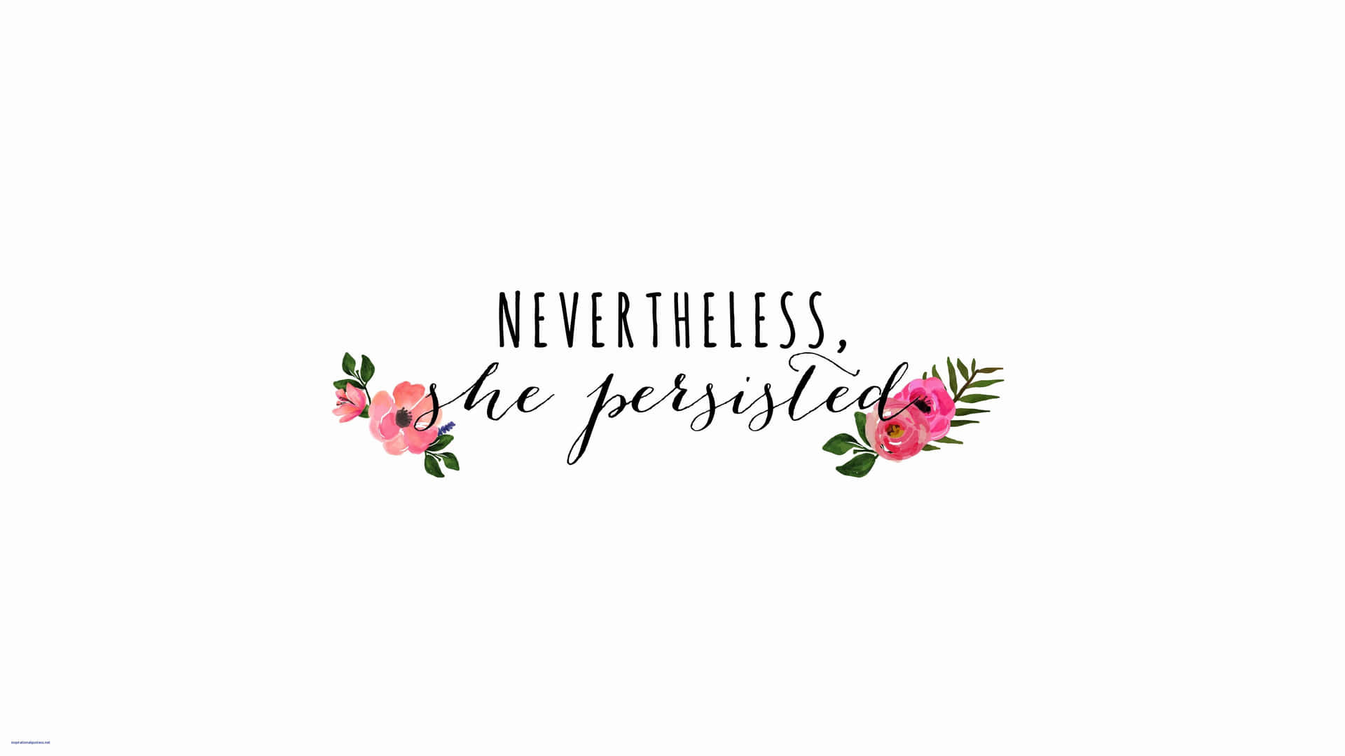 Nevertheless She Persisted Quote Aesthetic Wallpaper