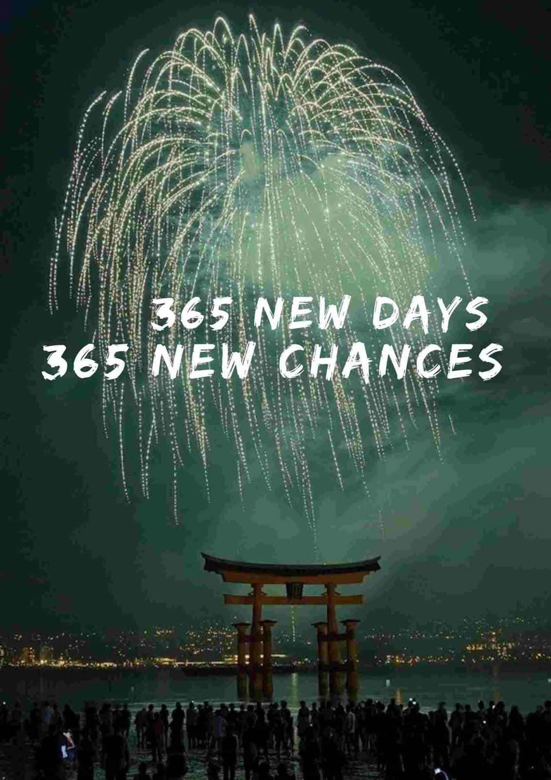 365 New Days 365 New Chances Wallpaper