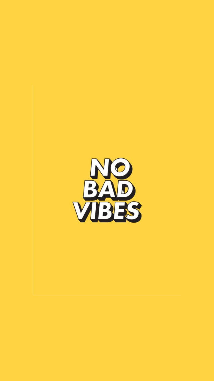 No Bad Vibes Quote Tumblr Iphone Wallpaper