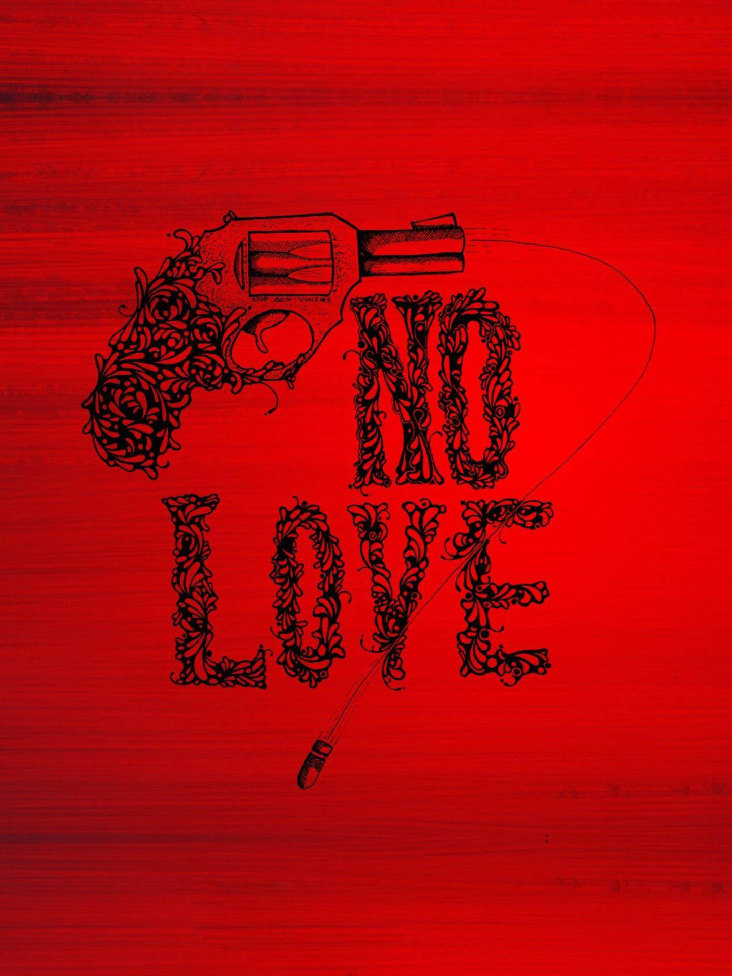 No Love With Revolver Pistol Background