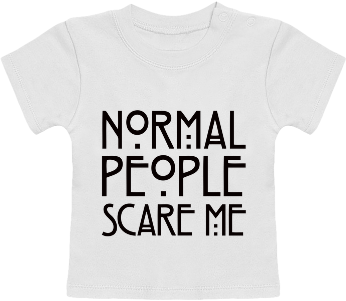 Normal People Scare Me Tshirt PNG