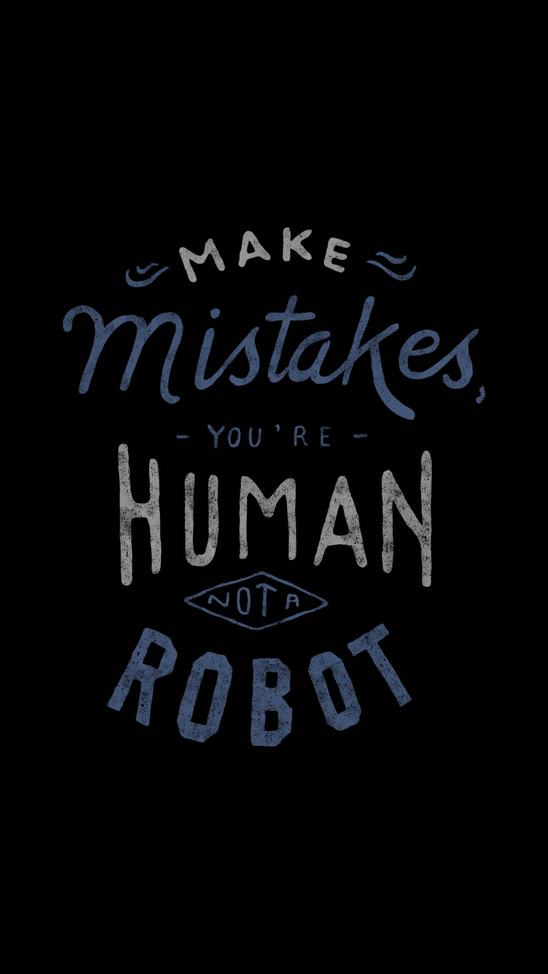 Not A Robot Motivational Quotes Aesthetic Wallpaper