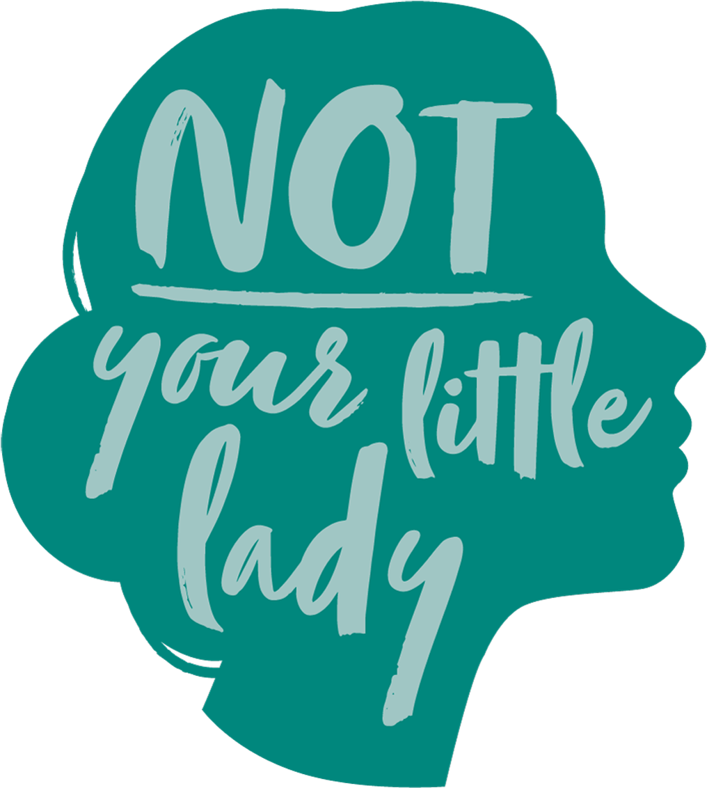 Not Your Little Lady Graphic PNG