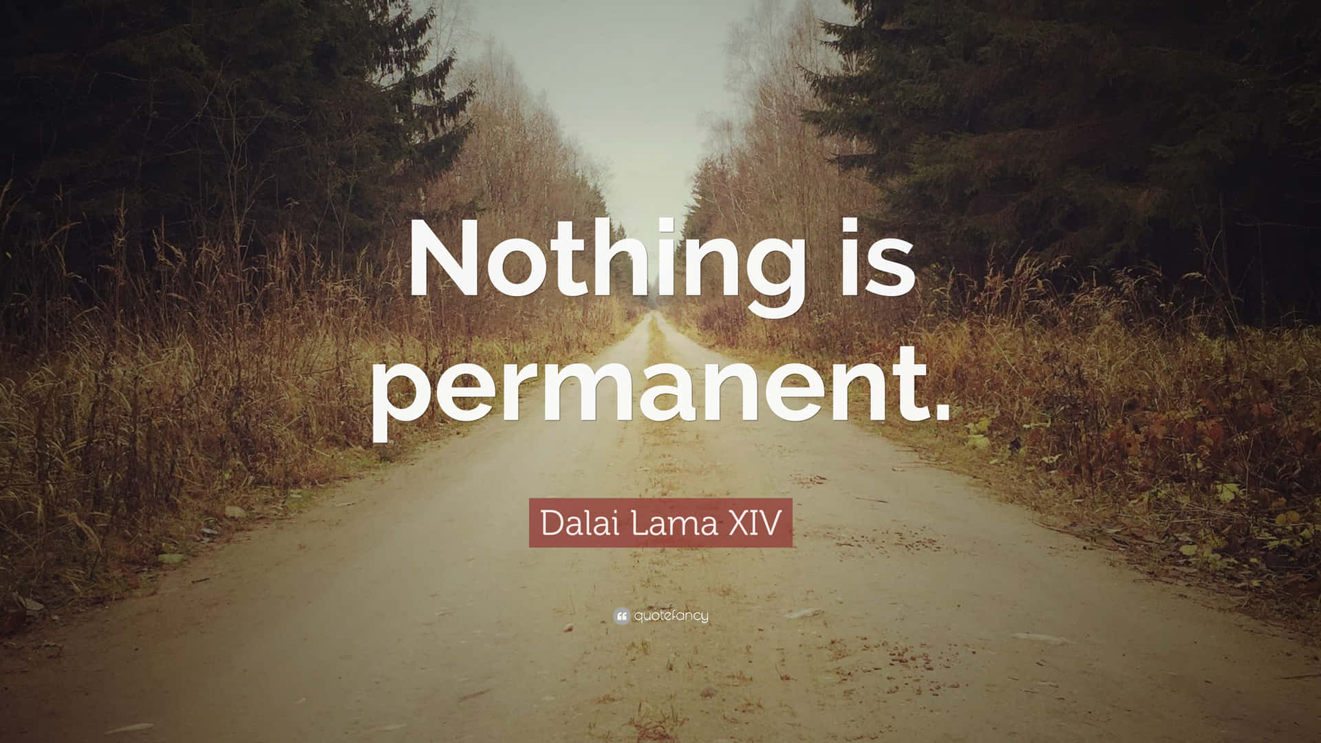 Ingentingär Permanent - Dalai Lama-citat. Wallpaper
