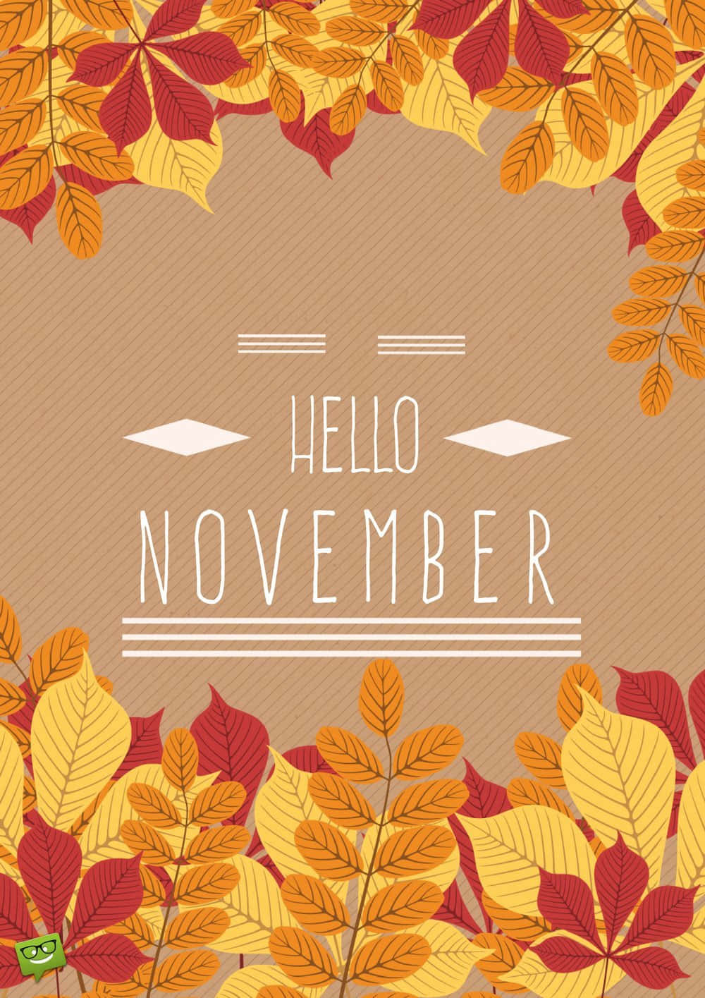 Let November set the tone for new and exciting possibilities