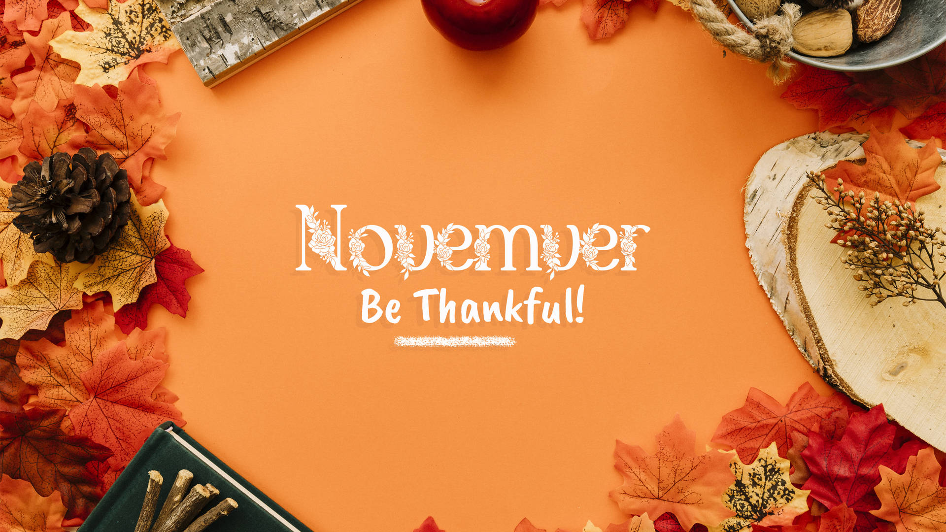 November Be Thankful Orange Aesthetic